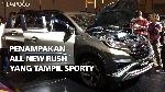 Penampakan All New Rush yang Tampil Sporty