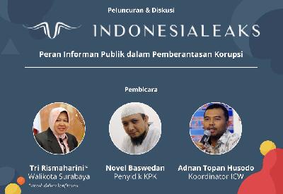 INDONESIALEAKS: Peran Informan Publik dalam Pemberantasan Korupsi