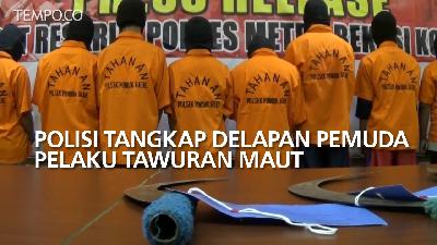 Polisi Tangkap Delapan Pemuda Pelaku Tawuran Maut