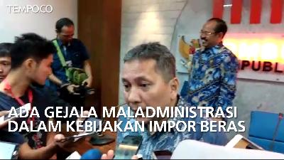 Ditemukan Gejala Maladministrasi dalam Kebijakan Impor Beras