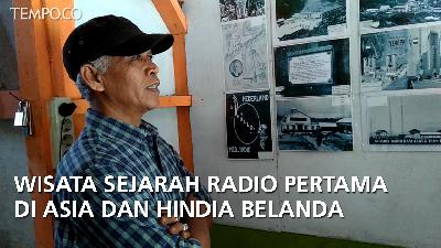 Wisata Sejarah Radio Pertama di Asia dan Hindia Belanda