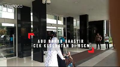 Abu Bakar Baasyir Cek Kesehatan di RSCM