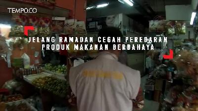 Jelang Ramadan Cegah Peredaran Produk Makanan Berbahaya