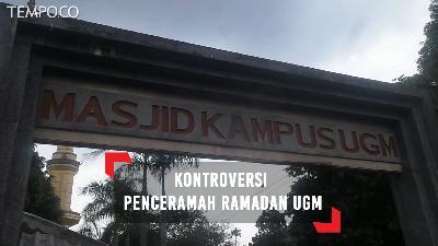 Kontroversi Penceramah Ramadan, UGM Coret Sejumlah Nama