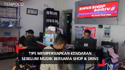 Tips Mempersiapkan Kendaraan Sebelum Mudik Bersama Shop & Drive