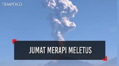 Merapi Meletus, Lontarkan Material hingga 1,5 Km
