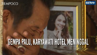 Baru Diangkat, Karyawati Hotel Mercure Tewas akibat Gempa Palu