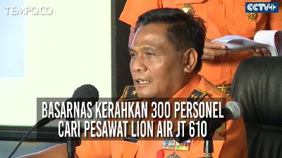 Kerahkan 300 Personel Pencarian Lion Air, Ini Temuan Basarnas