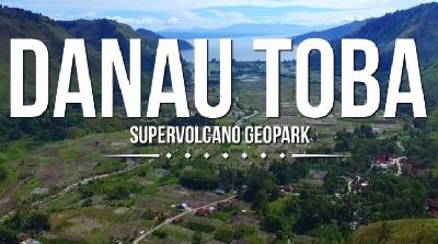 Pesona Danau Toba Supervolcano Geopark