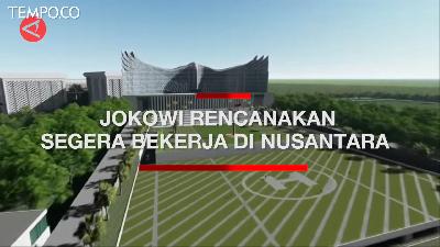 Jokowi Targetkan Bisa Bekerja di IKN Nusantara Sebelum 16 Agustus 2024