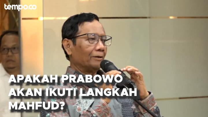 Tempo Explain: Mahfud Md Resmi Mundur dari Kabinet, Prabowo?