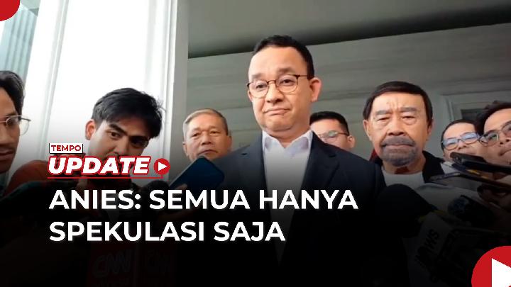 Respon Anies soal Isu Penjegalan Dirinya untuk Maju di Pilkada Jakarta