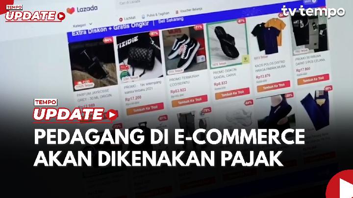 Sri Mulyani berencana memajaki pelapak atau penjual di e-commerce seperti; Shopee, Tokopedia, TikTok Shop, Lazada, Bukalapak.