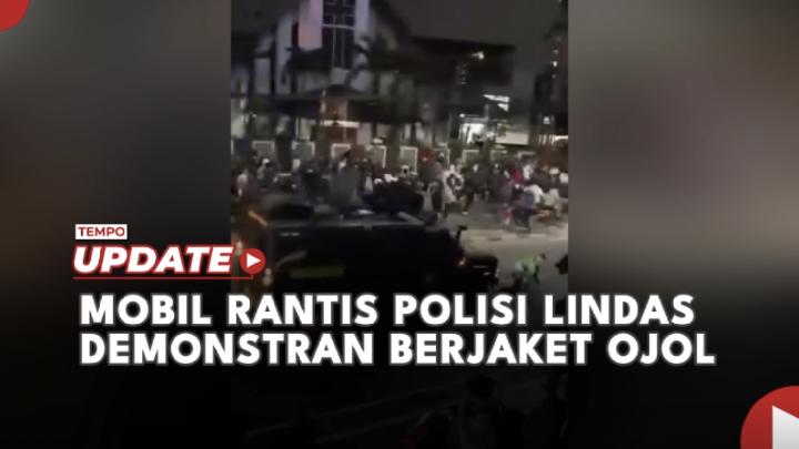 Mobil Rantis Polisi Lindas Demonstran Berjaket Ojol | tempo.co