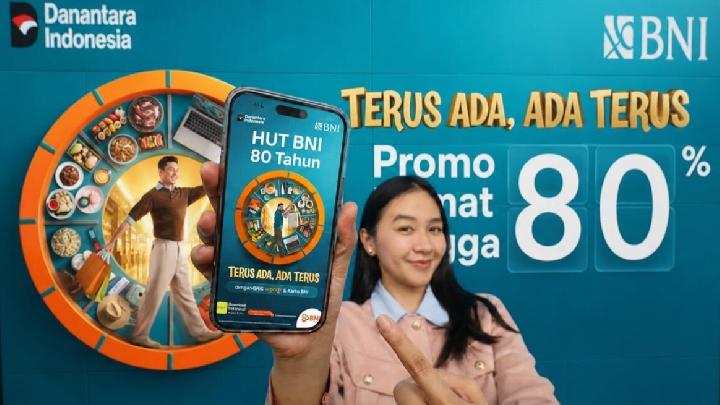 Rayakan HUT ke-80, BNI Hadirkan Promo Spesial 'Terus Ada, Ada Terus'