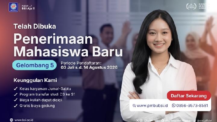 Universitas BSI Buka PMB 2026 Gelombang5, Tersedia Prodi Baru